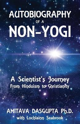 Book cover for Autobiography of a Non-Yogi