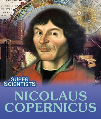 Book cover for Super Scientists: Nicolaus Copernicus
