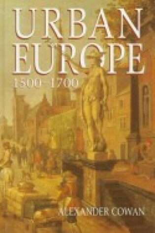 Cover of Urban Europe, 1500-1700