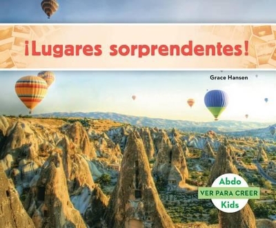 Cover of ¡Lugares Sorprendentes! (Spanish Version)