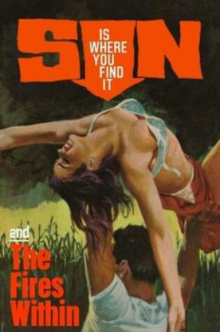 Cover of Sin Is Where You Find It / The Fires Within