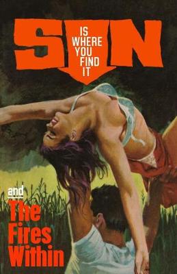 Book cover for Sin Is Where You Find It / The Fires Within