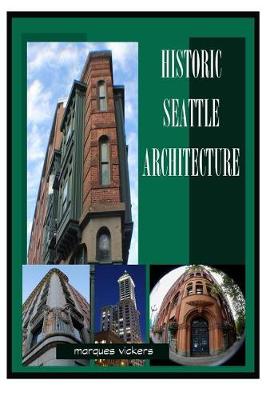 Cover of Historic Seattle Architecture