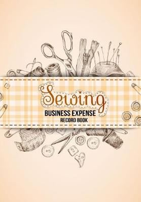 Book cover for Sewing Business Expense Record Book