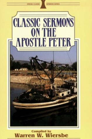 Cover of Classic Sermons on the Apostle Peter