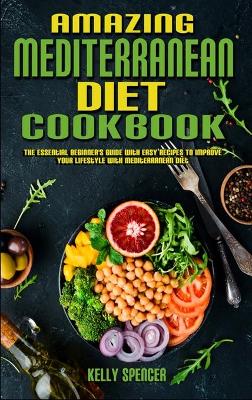 Book cover for Amazing Mediterranean Diet Cookbook