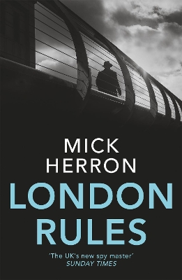 London Rules by Mick Herron