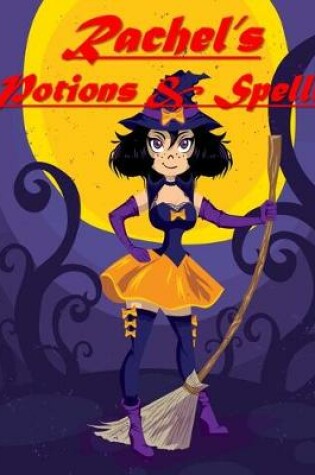 Cover of Rachel's Potions & Spells