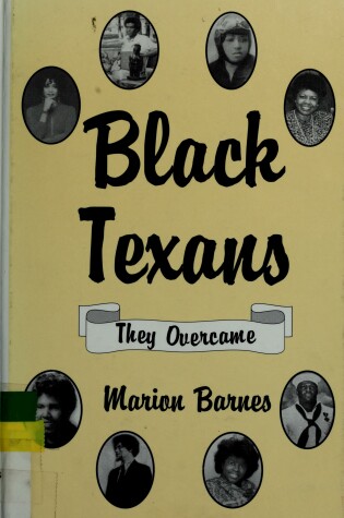 Cover of Black Texans Who Made and Make a Difference