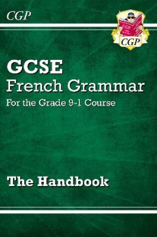Cover of GCSE French Grammar Handbook (For exams in 2024 and 2025)