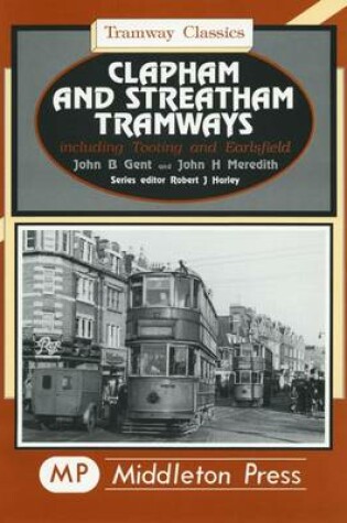 Cover of Clapham and Streatham Tramways