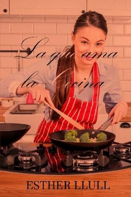Book cover for La que ama la cocina