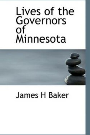 Cover of Lives of the Governors of Minnesota