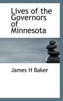 Book cover for Lives of the Governors of Minnesota