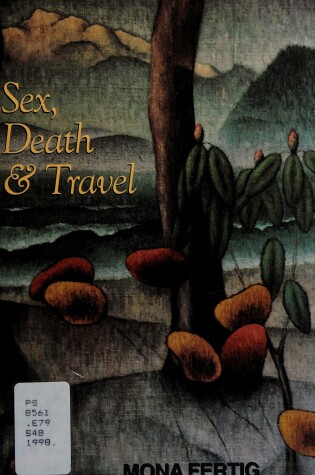 Cover of Sex, Death & Travel