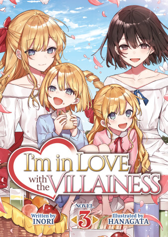 Book cover for I'm in Love with the Villainess (Light Novel) Vol. 3