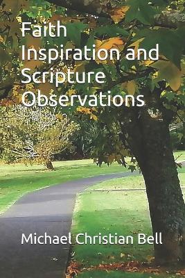 Book cover for Faith Inspiration and Scripture Observations