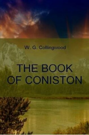 Cover of The Book of Coniston (Illustrated)