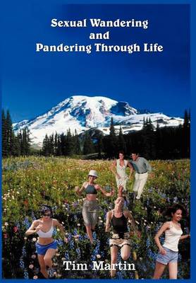 Book cover for Sexual Wandering and Pandering Through Life