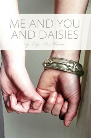 Cover of Me and You and Daisies