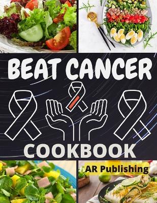 Book cover for Beat Cancer Cookbook