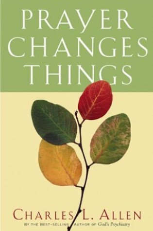 Cover of Prayer Changes Things