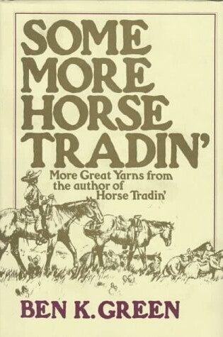 Cover of Some More Horse Tradin'