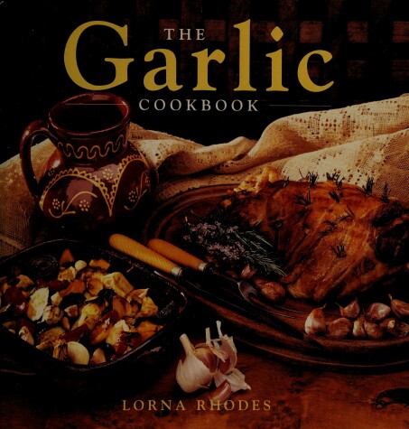 Book cover for The Garlic Cookbook