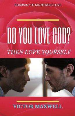 Book cover for Do You Love God? Then Love Yourself