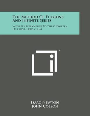 Book cover for The Method of Fluxions and Infinite Series