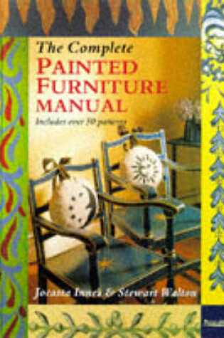 Cover of The Complete Painted Furniture Manual