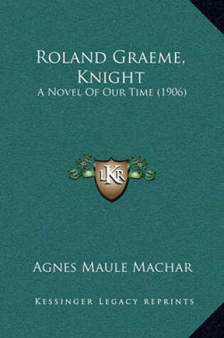 Cover of Roland Graeme, Knight