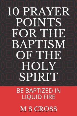 Book cover for 10 Prayer Points for the Baptism of the Holy Spirit