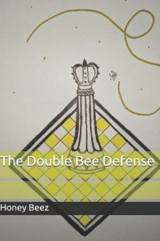 Cover of The Double Bee Defense