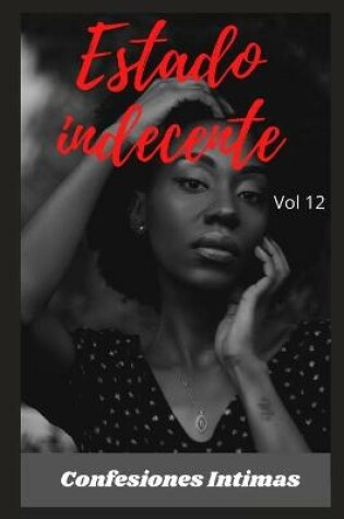 Cover of Estado indecente (vol 12)