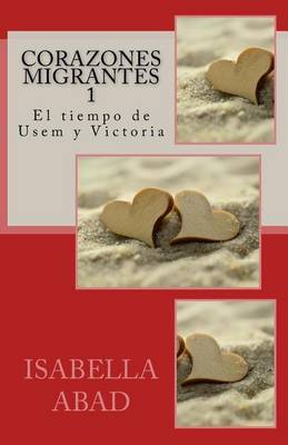 Book cover for Corazones migrantes 1