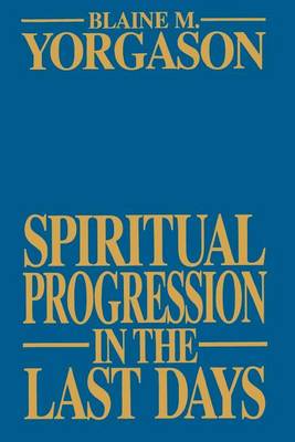 Book cover for Spiritual Progression in the Last Days