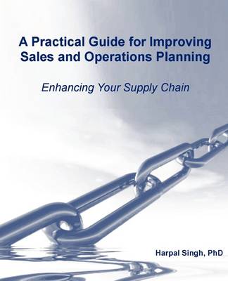 Book cover for A Practical Guide for Improving Sales and Operations Planning