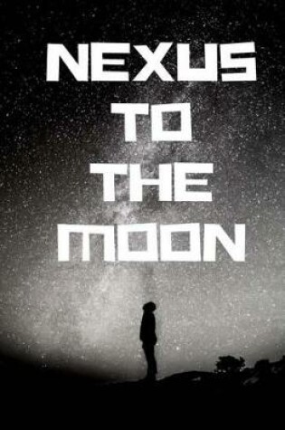 Cover of NEXUS to the moon