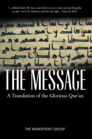 Cover of The Message - A Translation of the Glorious Qur'an