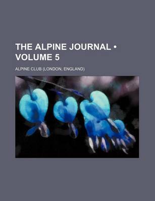 Book cover for The Alpine Journal (Volume 5)