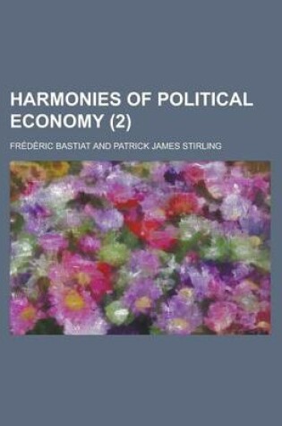 Cover of Harmonies of Political Economy (Volume 2)