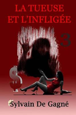 Cover of La Tueuse Et l'Infligee