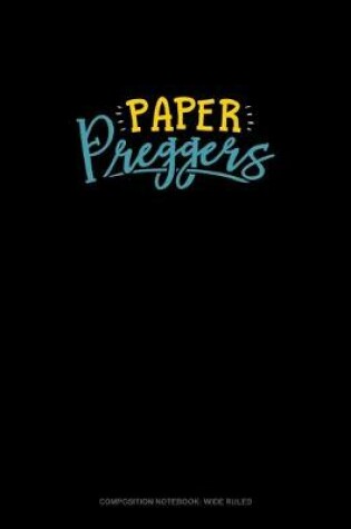 Cover of Paper Preggers