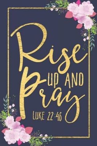 Cover of Rise Up and Pray - Luke 22