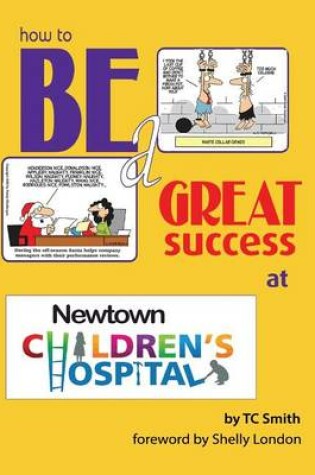 Cover of How to Be a Great Success at Our Workplace