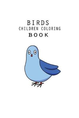 Book cover for Birds Children Coloring Book