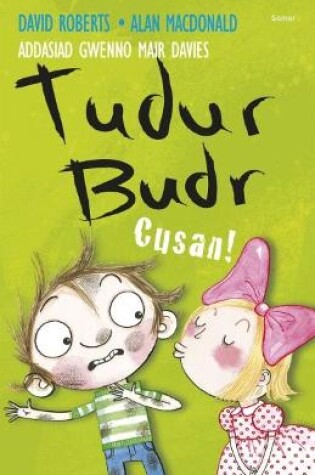 Cover of Tudur Budr: Cusan!