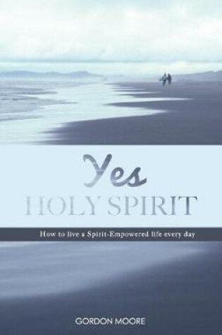 Cover of Yes Holy Spirit