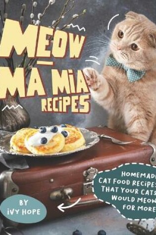 Cover of Meow-Ma Mia Recipes